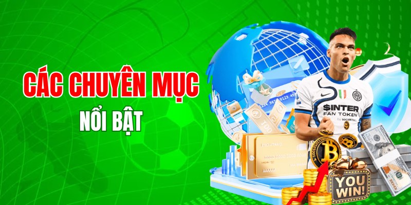 Các chuyên mục nổi bật tại Xoilac
